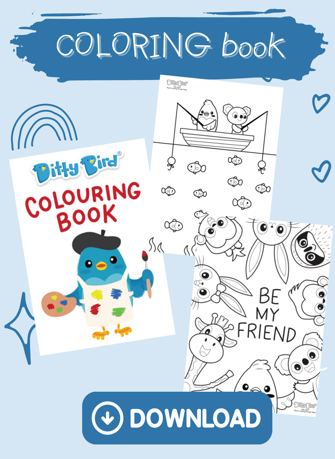 A promotional image for a “Ditty Bird Colouring Book” download, featuring a cartoon bird artist on the cover—perfect as gifts for one year old children—with preview pages of animals to color and a “Be My Friend” theme.